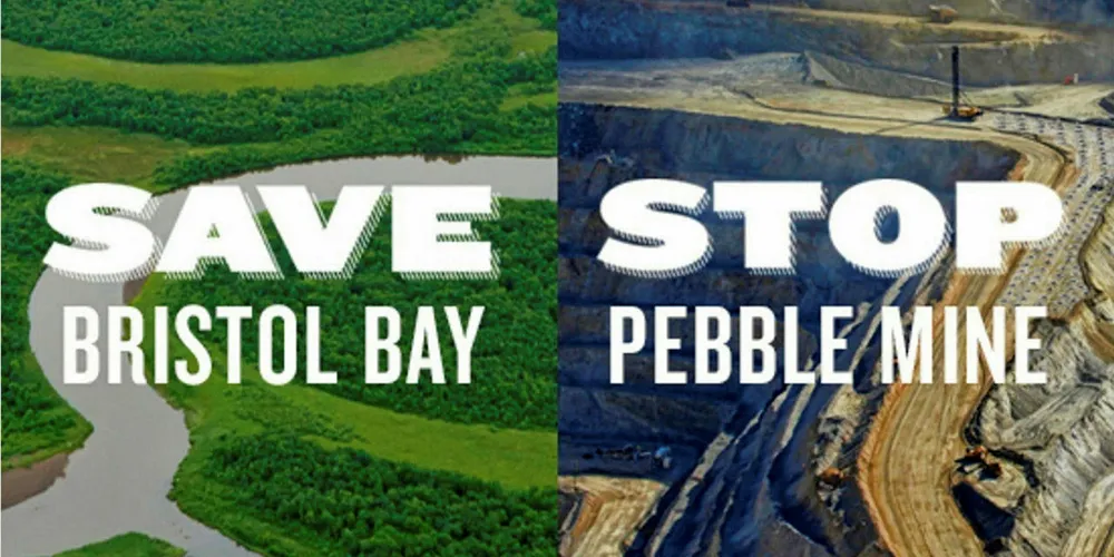 Stop Pebble Mine, Stop Bristol Bay.